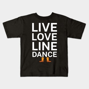 Live love line dance Kids T-Shirt